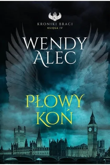 P�owy ko�. Kroniki Braci. Tom 4 - Wendy Alec