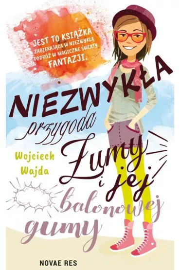 Niezwyk�a przygoda �umy i jej balonowej gumy - Wojciech  Wajda