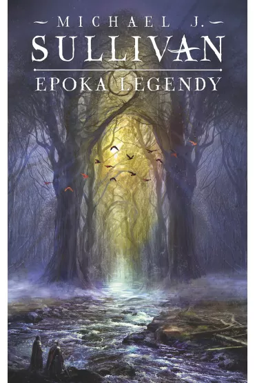 eBook Epoka legendy. Legendy Pierwszego Imperium. Tom 4 mobi epub - Michael J. Sullivan