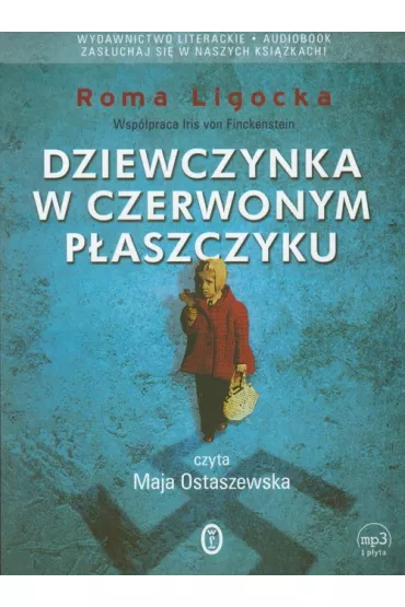Audiobook Dziewczynka w czerwonym p�aszczyku CD - Roma Ligocka