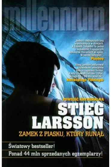 Zamek z piasku, kt�ry run��. Millennium. Tom 3 - Stieg Larsson
