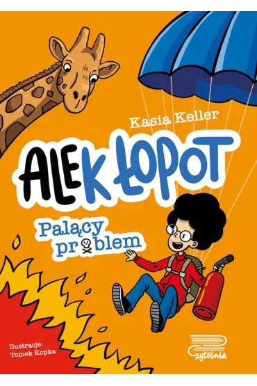 Pal�cy problem. Ale(k) �opot. Tom 2 - Kasia  Keller