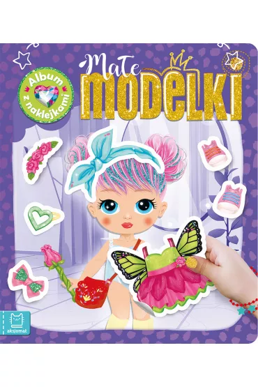 MA�E MODELKI. ALBUM Z NAKLEJKAMI