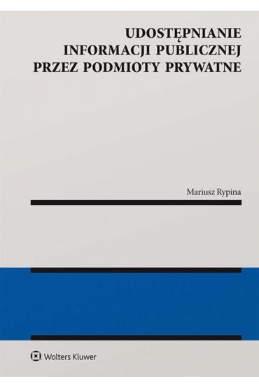 Udostępnianie informacji publicznej przez podmioty prywatne