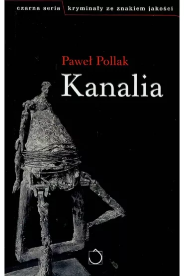 Kanalia - Pawe� Pollak