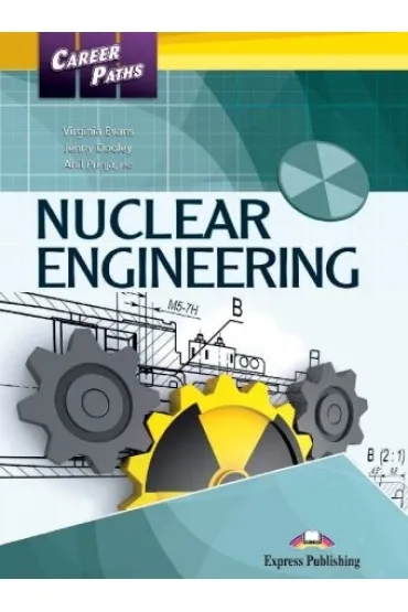 Career Paths. Nuclear Engineering. Student's Book - Jenny Dooley, Virginia Evans, Prinja Anil