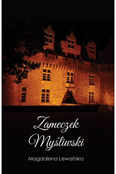 Zameczek My�liwski - Magdalena Lewa�ska
