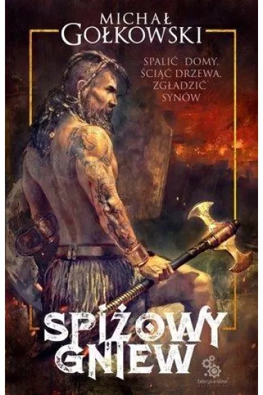 Spi�owy gniew. Tom 1 - Micha� Go�kowski