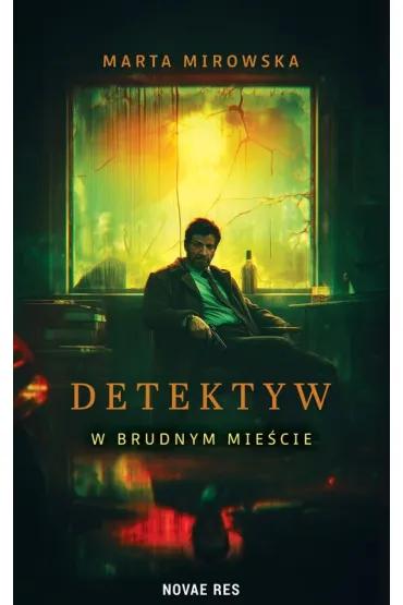 Detektyw w Brudnym Mie�cie - Marta  Mirowska