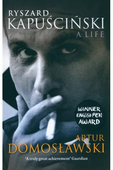 Ryszard Kapuscinski - Artur Domosawski