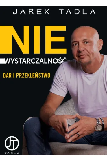 Niewystarczalno��. Dar i Przekle�stwo - Jarek  Tadla