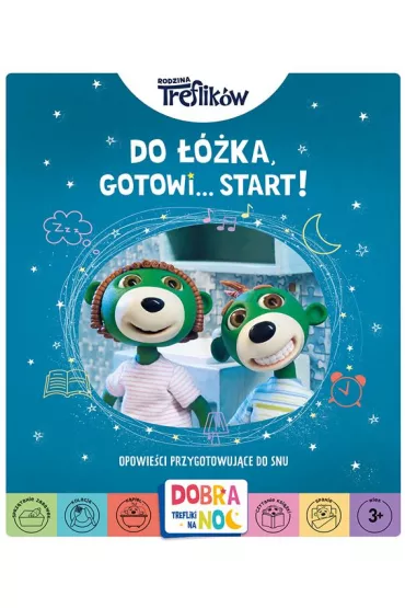 Rodzina Treflik�w. Do ��ka, gotowi... start! Dobranoc, Trefliki na noc