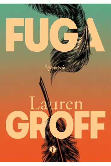 Fuga - Lauren Groff