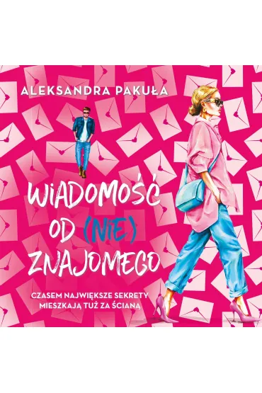 Audiobook Wiadomo�� od (nie)znajomego mp3 - Aleksandra  Paku�a