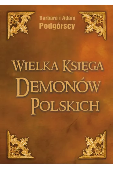 Wielka Ksi�ga Demon�w Polskich - A i B Podg�rscy