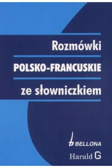 Rozm�wki polsko-francuskie ze s�owniczkiem - Miros�awa S�obodska