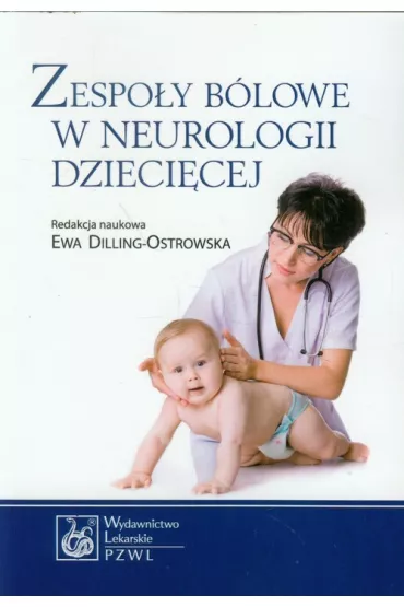 Zespo�y b�lowe w neurologii dzieci�cej - Ewa Dilling-Ostrowska