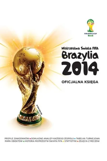 Mistrzostwa �wiata FIFA, Brazylia 2014. Oficjalna Ksi�ga * * - Jon Mattos