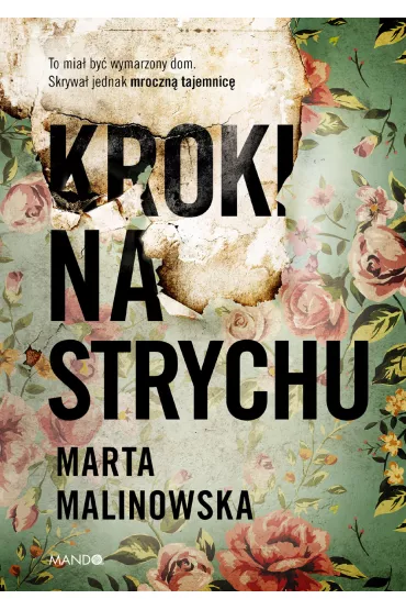 Kroki na strychu - Marta  Malinowska