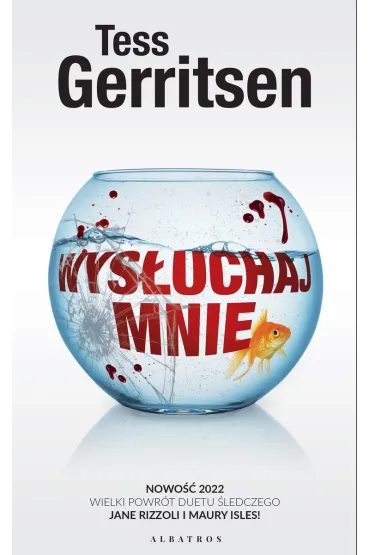 Wys�uchaj mnie. Rizzoli & Isles. Tom 13. Wydanie kolekcyjne - Tess Gerritsen