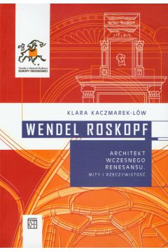 Wendel Roskopf Architekt wczesnego renesansu