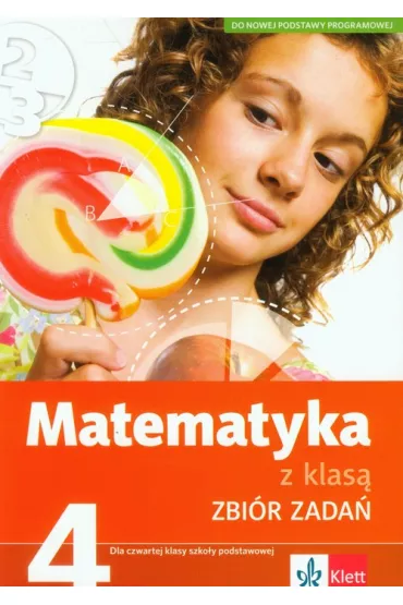 Matematyka SP KL 4. Zbi�r zada�. Matematyka z klas� - Miros�awa Stanis�awiak, Monika Kunc
