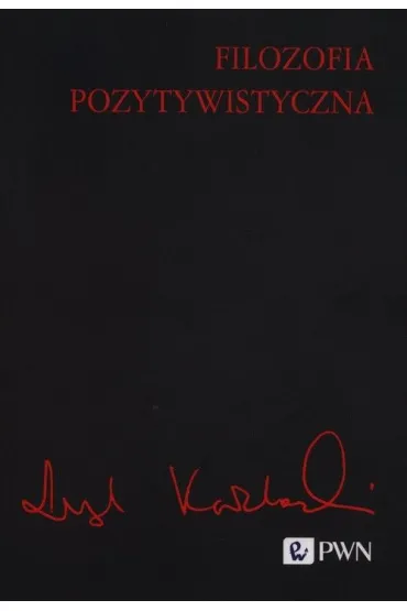 Filozofia pozytywistyczna - Leszek Ko�akowski