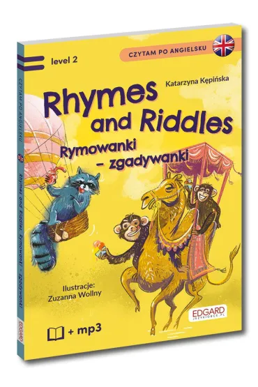 Rhymes and Riddles. Rymowanki - Zgadywanki. Czytam po angielsku - Zuza Wollny, Katarzyna K�pi�ska