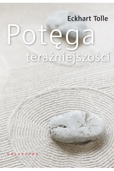Pot�ga tera�niejszo�ci - Eckhart Tolle