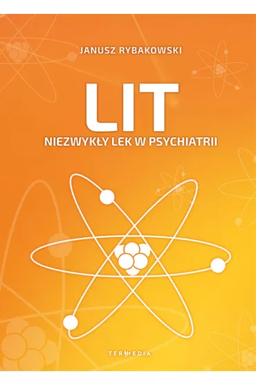 Lit. Niezwyk�y lek w psychiatrii - Janusz Rybakowski
