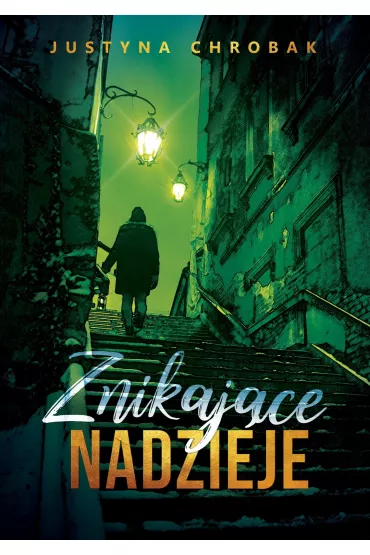 Znikaj�ce nadzieje - Justyna Chrobak