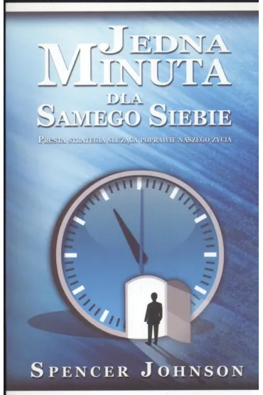 Jedna minuta dla samego siebie - Spencer Johnson