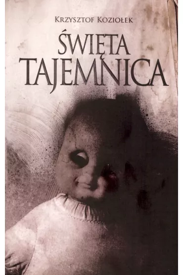 �wieta tajemnica - Krzysztof Kozio�ek
