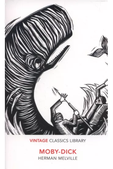 Moby-Dick. Vintage Classics Library - Herman Melville