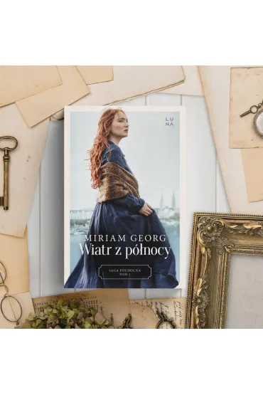 Wiatr z p�nocy. Saga P�nocna. Tom 1 - Miriam  Georg