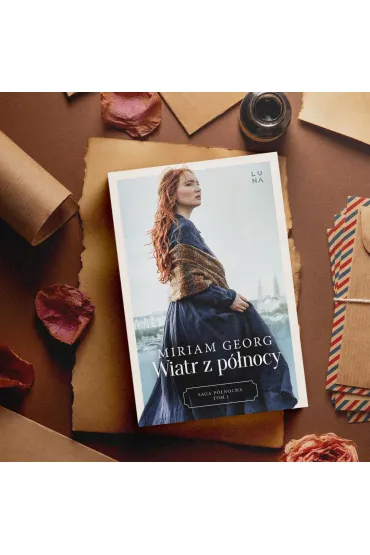Wiatr z p�nocy. Saga P�nocna. Tom 1 - Miriam  Georg
