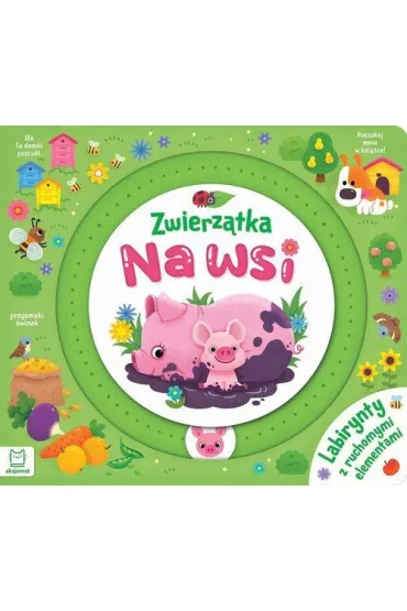 Zwierz�tka na wsi. Labirynty z ruchomymi elementami - Agnieszka Bator