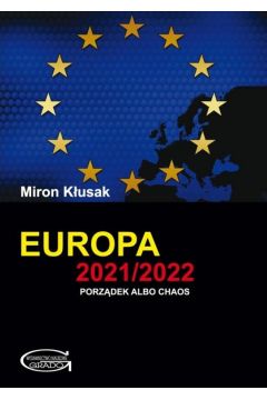 Europa 2021/2022. Porzdek albo chaos