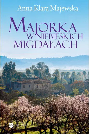 Majorka w niebieskich migda�ach - Anna Klara Majewska