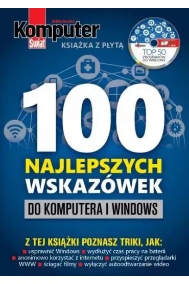 Komputer �wiat 100 najlepszych wskaz�wek do..