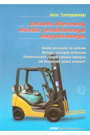 Jestem kierowc� w�zka jezdniowego nap�dzanego - Jerzy Tomaszewski