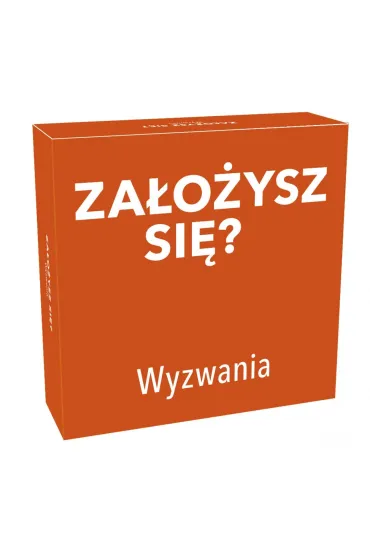 Za�o�ysz si�? Wyzwania Tactic