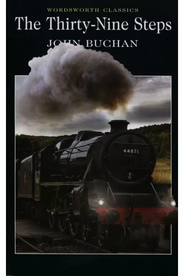 The Thirty-Nine Steps. Wordsworth Classics wer. angielska - John Buchan