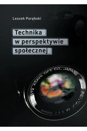 Technika w perspektywie spo�ecznej - Leszek Por�bski