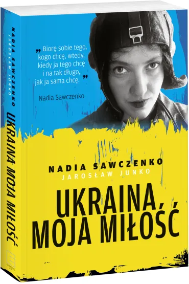 Ukraina moja mi�o�� - Jaros�aw Junko, Nadia Sawczenko