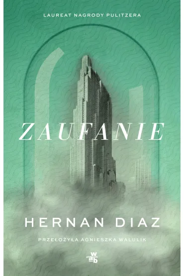 Zaufanie - Hernan Diaz