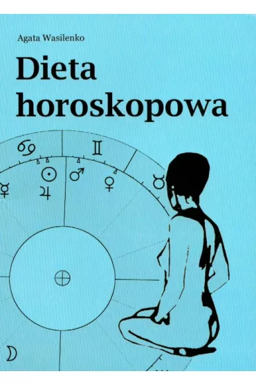 Dieta horoskopowa - Agata Wasilenko