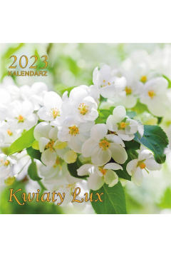 Kalendarz 2023 cienny Lux kwadratowy Kwiaty