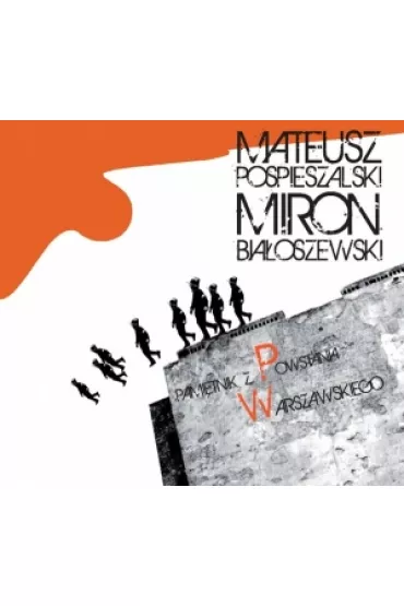 Pami�tnik z Powstania Warszawskiego (Digipack) (CD) - Mateusz Pospieszalski, Polska Orkiestra Radiowa