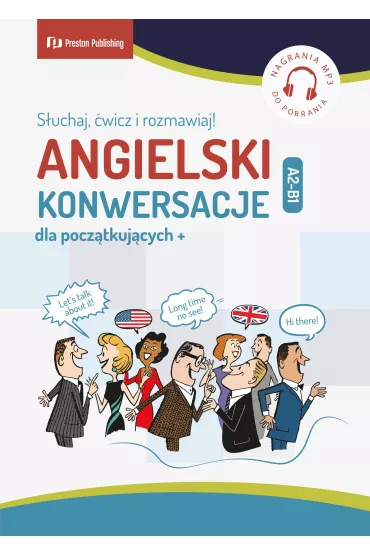 Angielski. Konwersacje dla pocz�tkuj�cych. S�uchaj, �wicz i rozmawiaj Poziom A2-B1 - Carmen  Vallejo